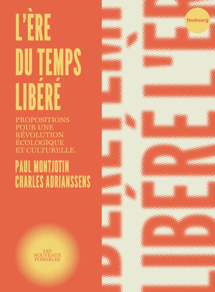 L’ÈRE DU TEMPS LIBÉRÉ